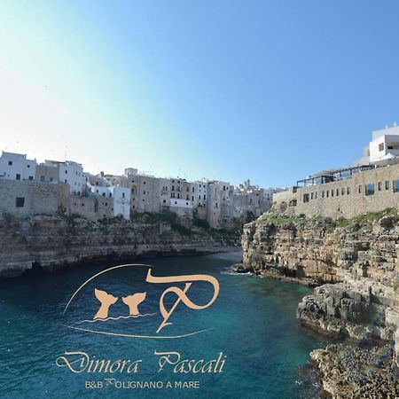 Dimora Pascali Holiday - " Rooms & Relax " Polignano a Mare Ngoại thất bức ảnh