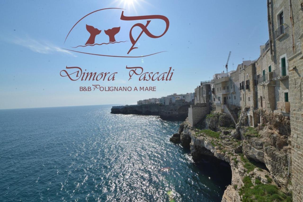 Dimora Pascali Holiday - " Rooms & Relax " Polignano a Mare Ngoại thất bức ảnh